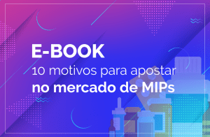 10 motivos para apostar no mercado de MIPs
