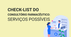 Check-list do consultório farmacêutico: serviços possíveis