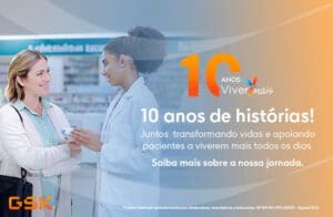 Viver Mais GSK completa dez anos com 15 milhões de pacientes beneficiados e 45 mil farmácias cadastradas
