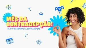 Semana Mundial da Contracepção: desinformação ainda é barreira