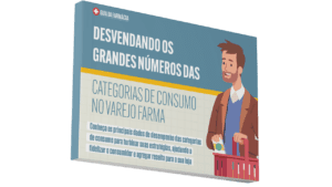Desvendando os grandes números das categorias de consumo no varejo farma