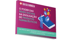 O poder das redes sociais na divulgação de produtos farmacêuticos