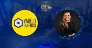 Conexão Farma: palestra aponta vantagens do layout humanizado na farmácia