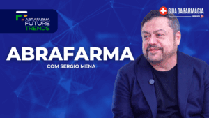 Guia da Farmácia Series: Sergio Mena Barreto, CEO da Abrafarma