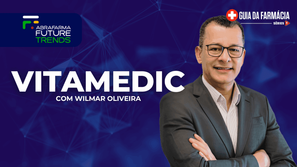 guia-da-farmacia-series-wilmar-oliveira-diretor-superintendente-da-vitamedic