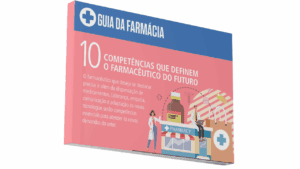 10 competências que definem o Farmacêutico do Futuro